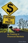 Licensed to Profit: By Trading in Financial Markets - ISBN 9780731406838