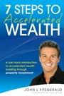 7 Steps to Accelerated Wealth: A Fast–track Introduction to Accelerated Wealth Building Through Property Investment - ISBN 9780731407651