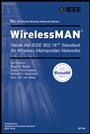 WirelessMAN: Inside the IEEE 802.16 Standard for Wireless Metropolitan Area Networks - ISBN 9780738148427
