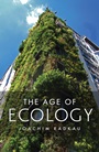 The Age of Ecology - ISBN 9780745662169