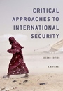 Critical Approaches to International Security, 2 Rev ed. - ISBN 9780745670546