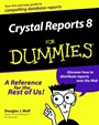 Crystal Reports 8 For Dummies - ISBN 9780764506420