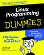 Linux Programming For Dummies - ISBN 9780764506918