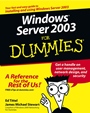 Windows Server 2003 For Dummies - ISBN 9780764516337