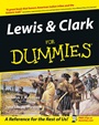 Lewis and Clark For Dummies - ISBN 9780764525452