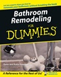 Bathroom Remodeling For Dummies - ISBN 9780764525520