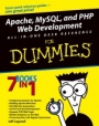 Apache, MySQL, and PHP Web Development All–in–One Desk Reference For Dummies - ISBN 9780764549694
