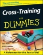 Cross–Training For Dummies - ISBN 9780764552373