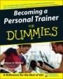 Becoming a Personal Trainer For Dummies - ISBN 9780764556845