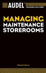 Audel Managing Maintenance Storerooms - ISBN 9780764557675