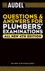 Audel Questions and Answers for Plumbers Examinations - ISBN 9780764569982