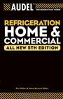 Audel Refrigeration Home and Commercial - ISBN 9780764571176