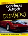 Car Hacks and Mods For Dummies - ISBN 9780764571428