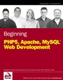 Beginning PHP5, Apache, and MySQL® Web Development - ISBN 9780764579660
