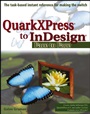 QuarkXPress to InDesign: Face to Face - ISBN 9780764583797