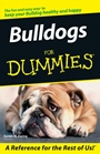 Bulldogs For Dummies - ISBN 9780764599798