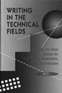 Writing in the Technical Fields: A Step–by–Step Guide for Engineers, Scientists, and Technicians - ISBN 9780780310360