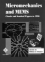 Micromechanics and MEMS: Classic and Seminal Papers to 1990 - ISBN 9780780310858