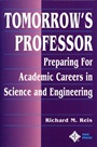 Tomorrows Professor: Preparing for Academic Careers in Science and Engineering - ISBN 9780780311367