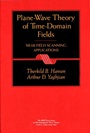 Plane–Wave Theory of Time–Domain Fields: Near–Field Scanning Applications - ISBN 9780780334281