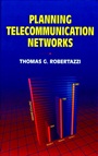 Planning Telecommunication Networks - ISBN 9780780347021
