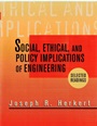Social, Ethical, and Policy Implications of Engineering: Selected Readings - ISBN 9780780347120