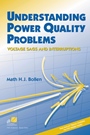 Understanding Power Quality Problems: Voltage Sags and Interruptions - ISBN 9780780347137