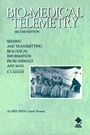 Bio–Medical Telemetry: Sensing and Transmitting Biological Information from Animals and Man - ISBN 9780780347182