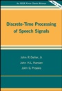 Discrete–Time Processing of Speech Signals - ISBN 9780780353862
