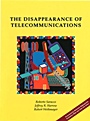 The Disappearance of Telecommunications - ISBN 9780780353879