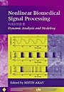 Nonlinear Biomedical Signal Processing, Volume 2: Dynamic Analysis and Modeling - ISBN 9780780360129