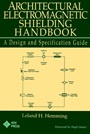 Architectural Electromagnetic Shielding Handbook: A Design and Specification Guide - ISBN 9780780360242