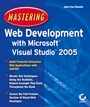 MasteringTM Web Development with Microsoft® Visual Studio® 2005 - ISBN 9780782144390