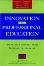 Innovation in Professional Education: Steps on a Journey from Teaching to Learning - ISBN 9780787900328