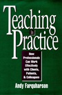 Teaching in Practice: How Professionals Can Work Effectively with Clients, Patients, and Colleagues - ISBN 9780787901288