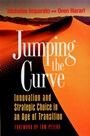 Jumping the Curve: Innovation and Strategic Choice in an Age of Transition - ISBN 9780787901837