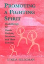 Promoting a Fighting Spirit: Psychotherapy for Cancer Patients, Survivors, and Their Families - ISBN 9780787901905