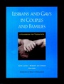 Lesbians and Gays in Couples and Families: A Handbook for Therapists - ISBN 9780787902223