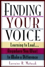 Finding Your Voice: Learning to Lead . . . Anywhere You Want to Make a Difference - ISBN 9780787903053