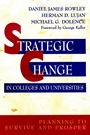 Strategic Change in Colleges and Universities: Planning to Survive and Prosper - ISBN 9780787903480