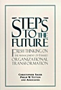 Steps to the Future: Fresh Thinking on the Management of IT–Based Organizational Transformation - ISBN 9780787903589