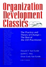 Organization Development Classics: The Practice and Theory of Change––The Best of the OD Practitioner - ISBN 9780787908669