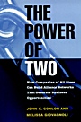 The Power of Two: How Companies of All Sizes Can Build Alliance Networks That Generate Business Opportunities - ISBN 9780787909468