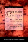 Leadership and Spirit: Breathing New Vitality and Energy into Individuals and Organizations - ISBN 9780787909499