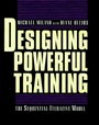 Designing Powerful Training: The Sequential–Iterative Model (SIM) - ISBN 9780787909666