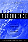 Positive Turbulence: Developing Climates for Creativity, Innovation, and Renewal - ISBN 9780787910082