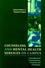 Counseling and Mental Health Services on Campus: A Handbook of Contemporary Practices and Challenges - ISBN 9780787910266