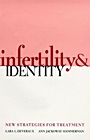 Infertility and Identity: New Strategies for Treatment - ISBN 9780787938819