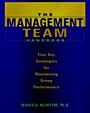 The Management Team Handbook: Five Key Strategies for Maximizing Group Performance - ISBN 9780787939731