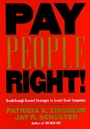 Pay People Right!: Breakthrough Reward Strategies to Create Great Companies - ISBN 9780787940164